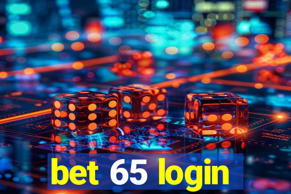 bet 65 login