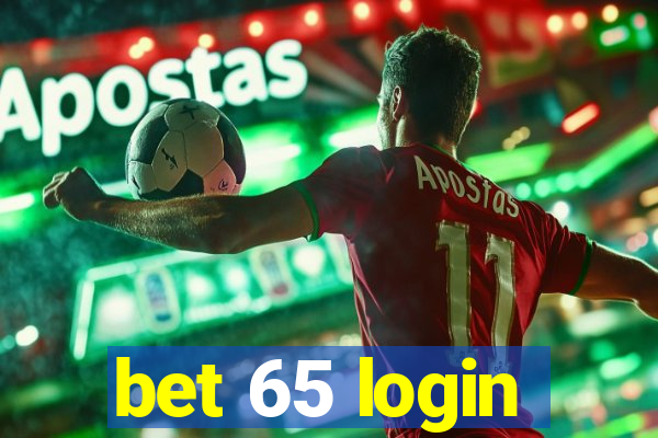 bet 65 login