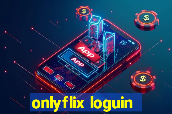 onlyflix loguin