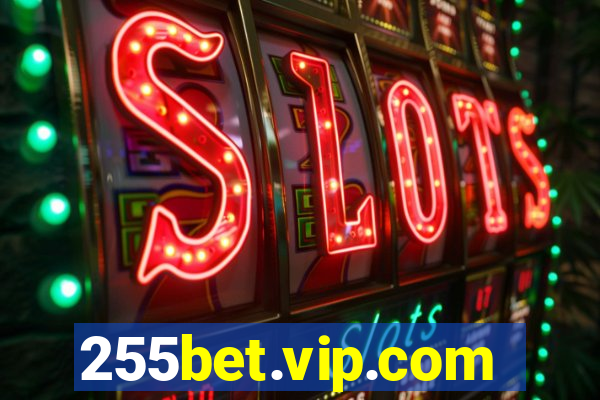 255bet.vip.com