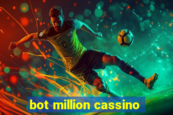 bot million cassino