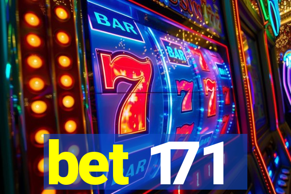 bet 171