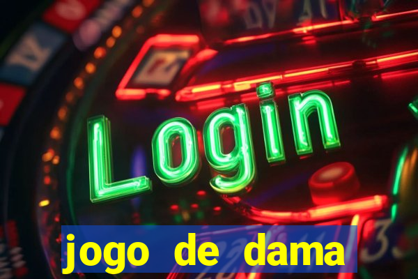 jogo de dama valendo dinheiro