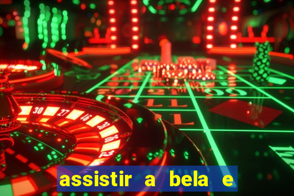 assistir a bela e a fera 2014