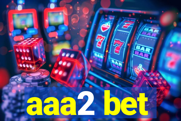 aaa2 bet