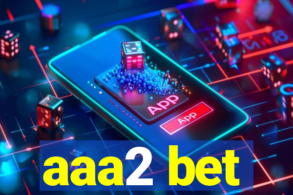 aaa2 bet