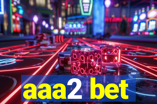 aaa2 bet