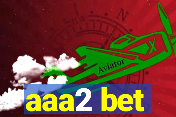 aaa2 bet