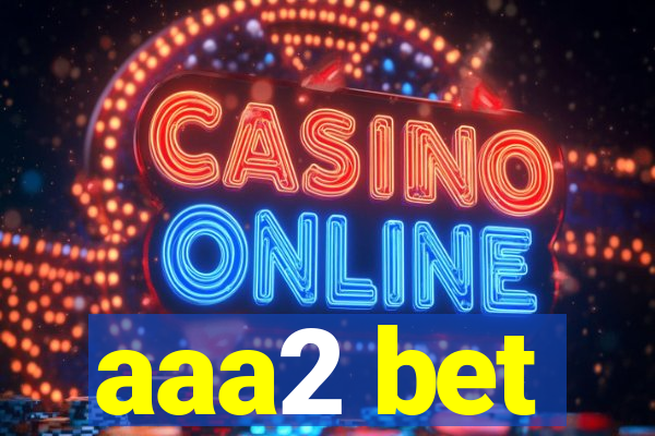 aaa2 bet