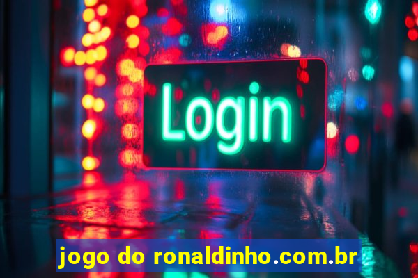 jogo do ronaldinho.com.br