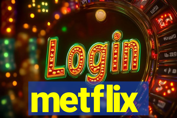 metflix