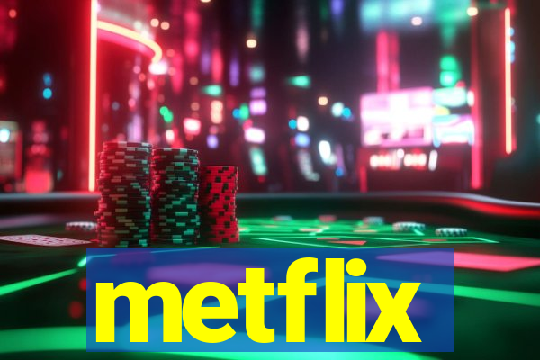 metflix