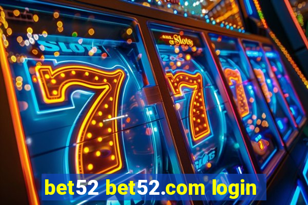 bet52 bet52.com login