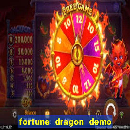 fortune dragon demo grátis com ganho certo