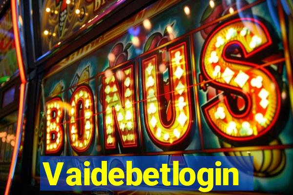 Vaidebetlogin