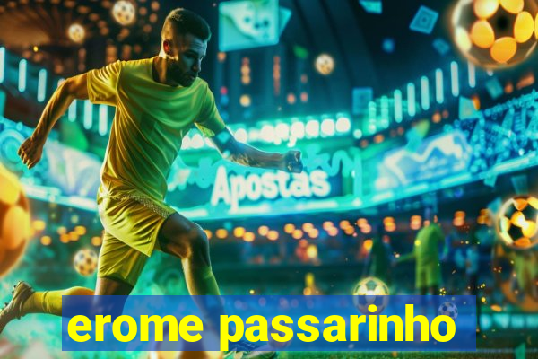 erome passarinho