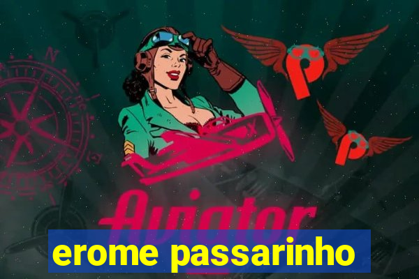 erome passarinho