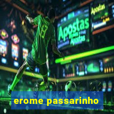 erome passarinho