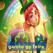 garoto gp feira