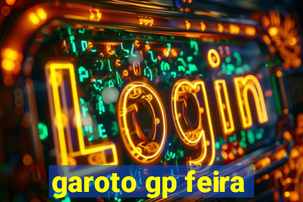 garoto gp feira