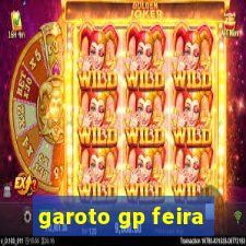 garoto gp feira