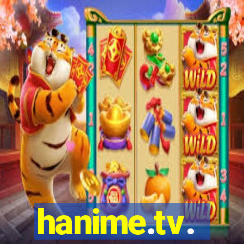 hanime.tv.