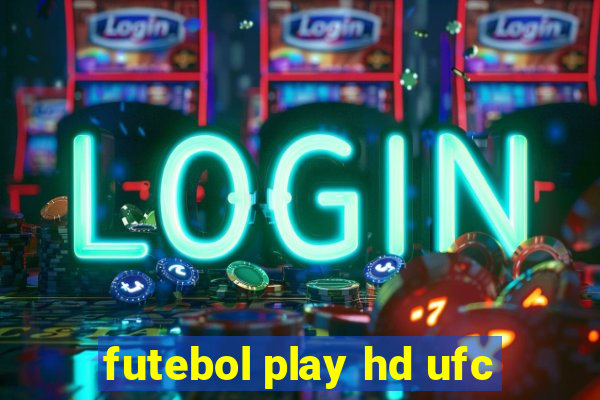 futebol play hd ufc