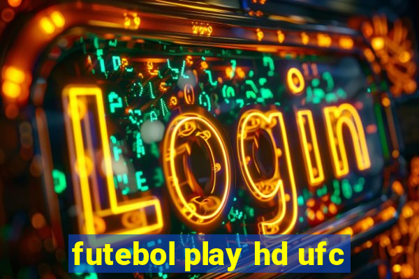 futebol play hd ufc