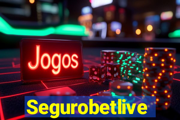 Segurobetlive