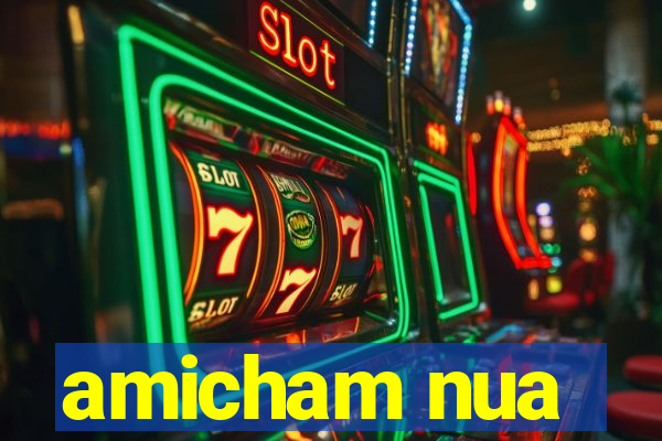 amicham nua