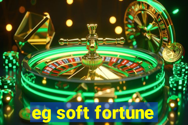 eg soft fortune