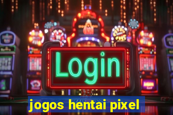 jogos hentai pixel