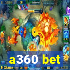 a360 bet