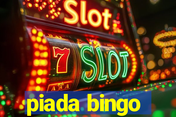 piada bingo