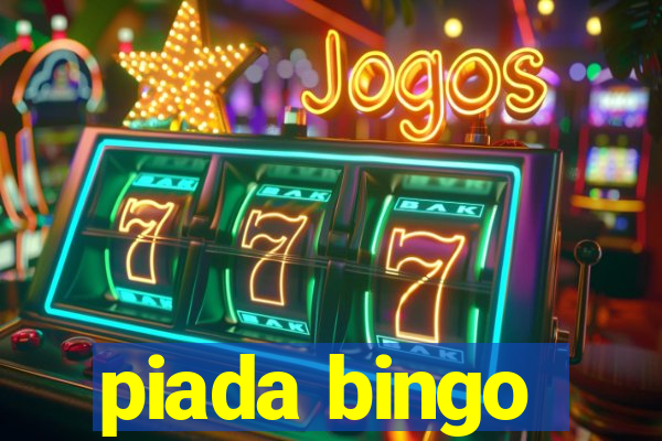 piada bingo