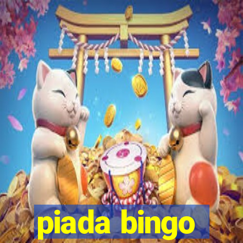 piada bingo