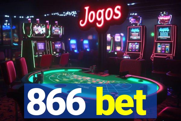 866 bet