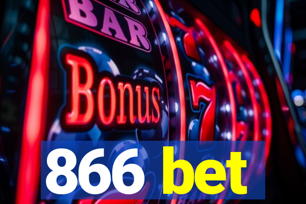 866 bet