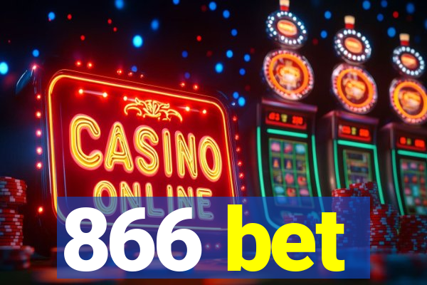 866 bet