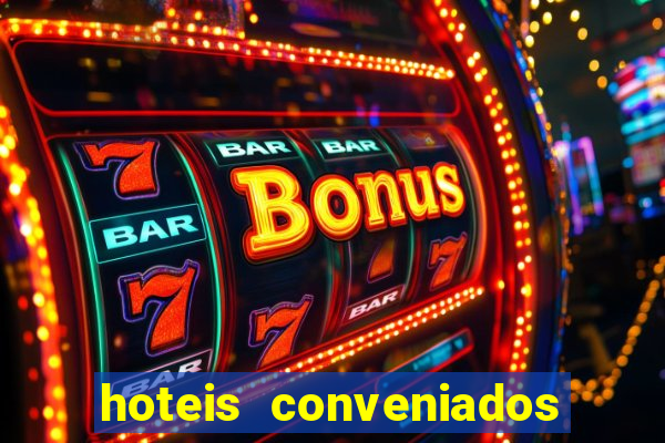 hoteis conveniados bancorbras bahia