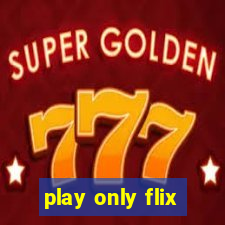 play only flix