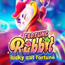 lucky cat fortune