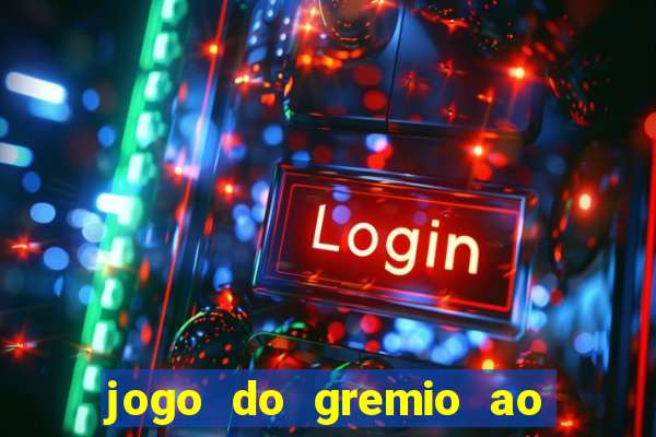 jogo do gremio ao vivo hd