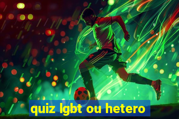 quiz lgbt ou hetero