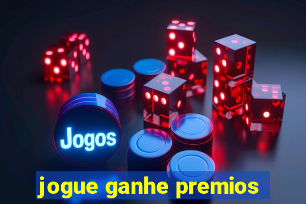 jogue ganhe premios