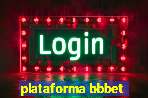 plataforma bbbet