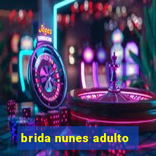 brida nunes adulto