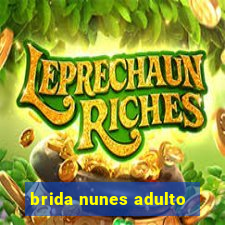 brida nunes adulto