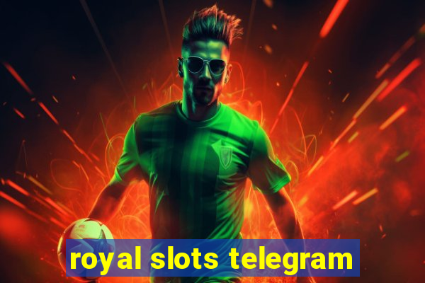 royal slots telegram