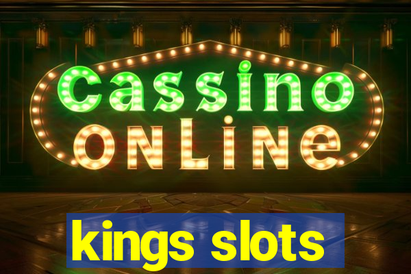 kings slots